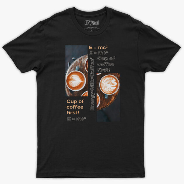 Energy = Milk × Coffee ² ☕ - Tshirt